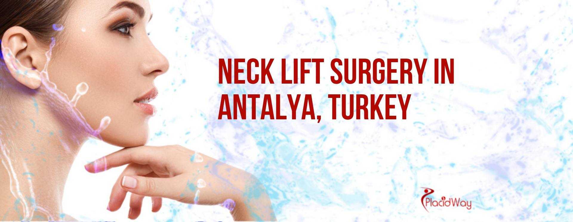 Neck Lift Surgery in Antalya, Turkey
